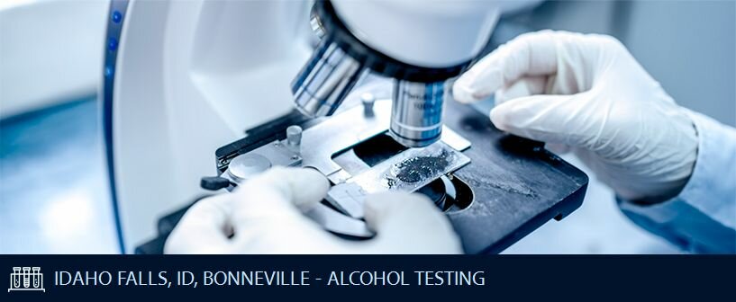 IDAHO FALLS ID BONNEVILLE ALCOHOL TESTING IDAHO FALLS ID BONNEVILLE ALCOHOL TESTING